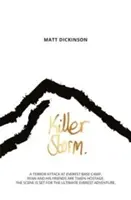 Killer Storm - Ein Terroranschlag im Everest Base Camp. Ryan und seine Freunde werden als Geiseln genommen. Der Schauplatz des ultimativen Everest-Abenteuers ist bereitet. - Killer Storm - A terror attack at Everest Base Camp. Ryan and his friends are taken hostage. The scene is set for the ultimate Everest adventure.