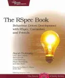 Das Rspec-Buch: Verhaltensgesteuerte Entwicklung mit Rspec, Cucumber und Co. - The Rspec Book: Behaviour Driven Development with Rspec, Cucumber, and Friends