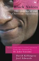 Schwarze Stimmen: Die Prägung unserer christlichen Erfahrung - Black Voices: The Shaping of Our Christian Experience