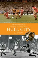 Hull City - eine Geschichte - Hull City a History