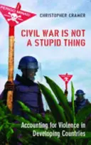 Bürgerkrieg ist keine dumme Sache - Bilanzierung von Gewalt in Entwicklungsländern - Civil War is Not a Stupid Thing - Accounting for Violence in Developing Countries