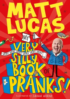 Mein sehr, sehr, sehr, sehr, sehr, sehr dummes Buch der Streiche - My Very Very Very Very Very Very Very Silly Book of Pranks