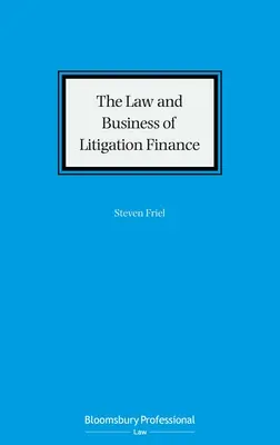 Recht und Wirtschaft der Prozessfinanzierung - The Law and Business of Litigation Finance