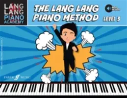 Lang Lang Piano Academy -- Die Lang Lang Piano Methode: Stufe 3, Buch & Online Audio - Lang Lang Piano Academy -- The Lang Lang Piano Method: Level 3, Book & Online Audio