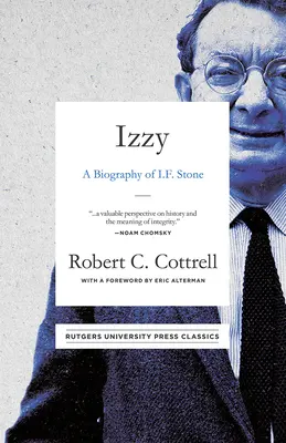 Izzy: Eine Biographie von I. F. Stone - Izzy: A Biography of I. F. Stone