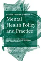 Jenseits des Risikoparadigmas in Politik und Praxis der psychischen Gesundheit - Beyond the Risk Paradigm in Mental Health Policy and Practice