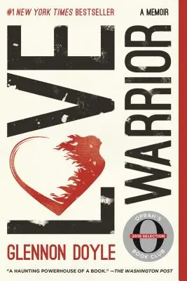 Liebeskrieger: Ein Memoir - Love Warrior: A Memoir