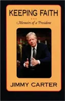 Den Glauben bewahren: Memoiren eines Präsidenten - Keeping Faith: Memoirs of a President