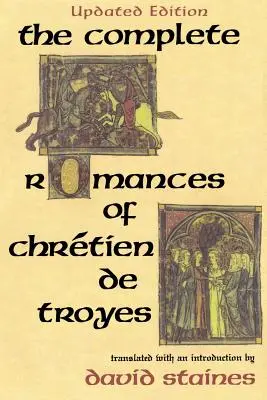 Die vollständigen Romane von Chrtien de Troyes - The Complete Romances of Chrtien de Troyes