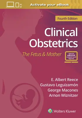 Klinische Geburtshilfe: Der Fötus und die Mutter - Clinical Obstetrics: The Fetus & Mother