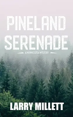 Die Serenade von Pineland - Pineland Serenade