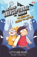 Die Liga der unbegabten Kinder: Die Kinder, die zu wenig wussten - Buch 3 - League of Unexceptional Children: The Kids Who Knew Too Little - Book 3