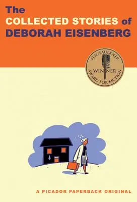 Die gesammelten Geschichten von Deborah Eisenberg - The Collected Stories of Deborah Eisenberg