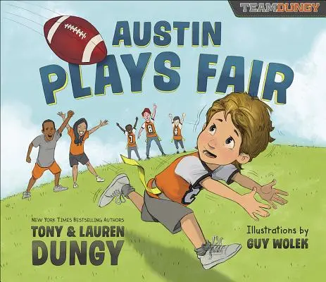 Austin spielt fair: Eine Team Dungy Geschichte über Fußball - Austin Plays Fair: A Team Dungy Story about Football