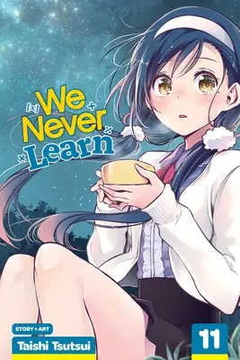 Wir lernen nie dazu, Bd. 11, 11 - We Never Learn, Vol. 11, 11