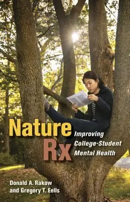 Nature RX: Verbesserung der psychischen Gesundheit von College-Studenten - Nature RX: Improving College-Student Mental Health