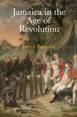 Jamaika im Zeitalter der Revolution - Jamaica in the Age of Revolution