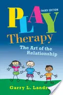 Spieltherapie: Die Kunst der Beziehung - Play Therapy: The Art of the Relationship