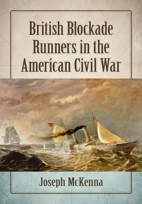 Britische Blockadebrecher im Amerikanischen Bürgerkrieg - British Blockade Runners in the American Civil War