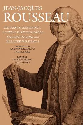 Brief an Beaumont, Briefe aus den Bergen und verwandte Schriften - Letter to Beaumont, Letters Written from the Mountain, and Related Writings