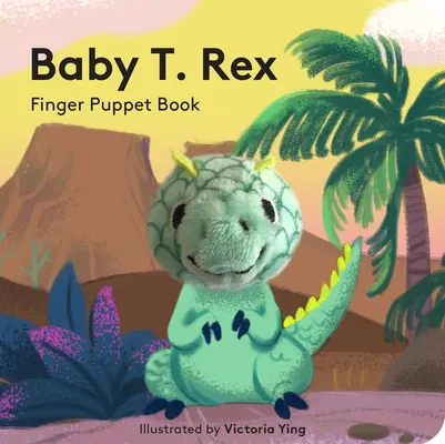 Baby T. Rex: Fingerpuppenbuch - Baby T. Rex: Finger Puppet Book