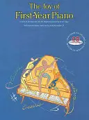 The Joy of First-Year Piano: Eine Methode und ein Repertorium für Klavieranfänger [mit CD (Audio)] - The Joy of First-Year Piano: A Method and Repertory for the Beginning Pianist [With CD (Audio)]