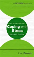 Eine Einführung in die Stressbewältigung, 2. Auflage - An Introduction to Coping with Stress, 2nd Edition
