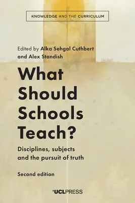 Was sollten Schulen lehren? Disziplinen, Fächer und das Streben nach Wahrheit - What Should Schools Teach? Disciplines, subjects and the pursuit of truth