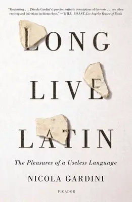 Lang lebe Latein: Die Freuden einer nutzlosen Sprache - Long Live Latin: The Pleasures of a Useless Language