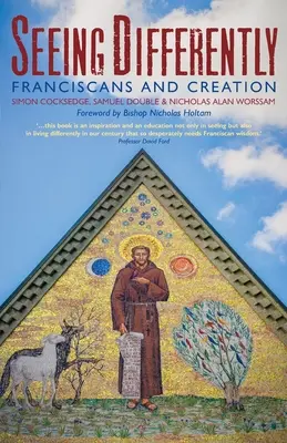 Anders sehen: Franziskaner und die Schöpfung - Seeing Differently: Franciscans and Creation