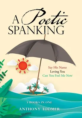 Eine poetische Tracht Prügel - A Poetic Spanking