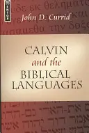 Calvin und die biblischen Sprachen - Calvin and the Biblical Languages