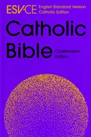 ESV-CE Katholische Bibel, anglisierte Konfirmationsausgabe - Englische Standardversion - Katholische Ausgabe - ESV-CE Catholic Bible, Anglicized Confirmation Edition - English Standard Version - Catholic Edition