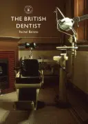 Der britische Zahnarzt - The British Dentist