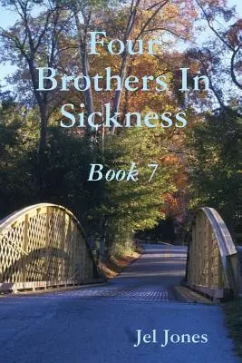 Vier kranke Brüder Buch 7 - Four Brothers In Sickness Book 7