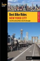 Ein Falke-Führer: Die besten Fahrradtouren in New York City: Tolle Freizeitausflüge in den fünf Stadtbezirken - A Falcon Guide: Best Bike Rides New York City: Great Recreational Rides in the Five Boroughs