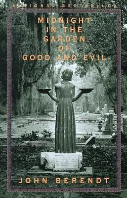 Mitternacht im Garten von Gut und Böse: Eine Savannah-Geschichte - Midnight in the Garden of Good and Evil: A Savannah Story