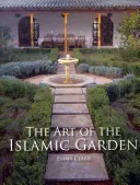 Die Kunst des islamischen Gartens - The Art of the Islamic Garden