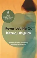 Never Let Me Go - Mit Studienführer für GCSE und A Level - Never Let Me Go - With GCSE and A Level study guide