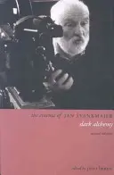 Das Kino von Jan Svankmajer: Dunkle Alchemie - The Cinema of Jan Svankmajer: Dark Alchemy