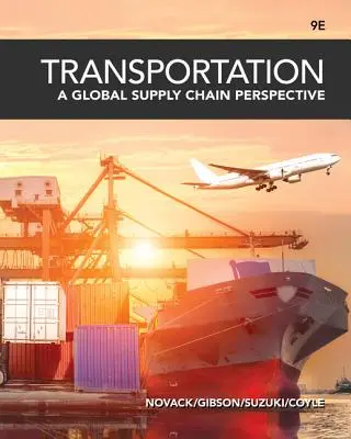 Transportwesen: Eine globale Perspektive der Lieferkette - Transportation: A Global Supply Chain Perspective