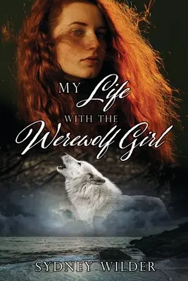 Mein Leben mit dem Werwolfmädchen - My Life with the Werewolf Girl