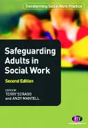 Schutz von Erwachsenen in der Sozialarbeit - Safeguarding Adults in Social Work