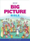 Big Picture Bibel-ESV - Big Picture Bible-ESV