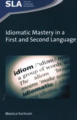 Beherrschung der Idiomatik in einer Erst- und Zweitsprache - Idiomatic Mastery in a First and Second Language