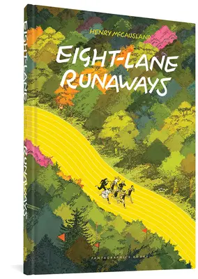 Acht Ausreißer auf der Straße - Eight Lane Runaways