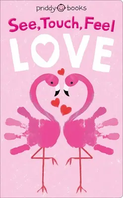 Sehen Berühren Fühlen: Liebe - See Touch Feel: Love