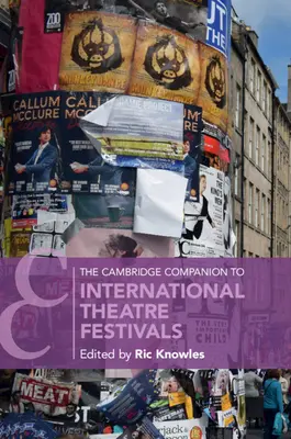 Der Cambridge-Begleitband zu internationalen Theaterfestivals - The Cambridge Companion to International Theatre Festivals