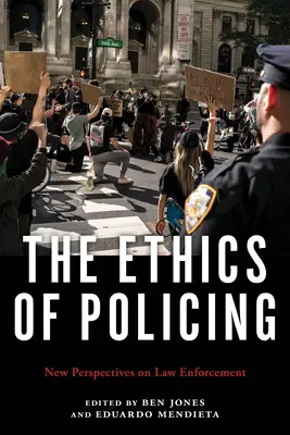 Die Ethik der Polizeiarbeit: Neue Perspektiven der Strafverfolgung - The Ethics of Policing: New Perspectives on Law Enforcement