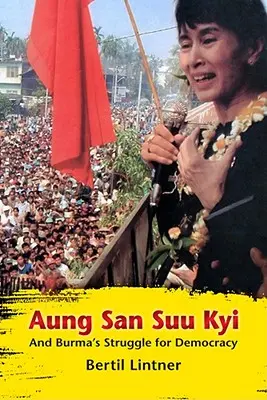 Aung San Suu Kyi und Birmas Kampf um die Demokratie - Aung San Suu Kyi and Burma's Struggle for Democracy